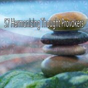 57 Harmonizing Thought Provokers