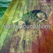 Stormy Foundations