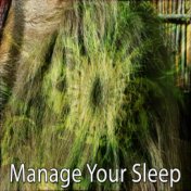 Manage Your Sleep