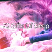 72 Gifts Of Sleep