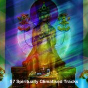 57 Spiritually Climatised Tracks