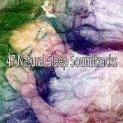 47 Natural Sleep Soundtracks