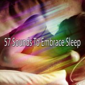 57 Sounds To Embrace Sleep