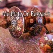 Meditate On Research