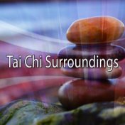 Tai Chi Surroundings