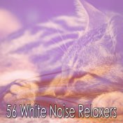 56 White Noise Relaxers