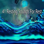 41 Resting Sounds For Rest