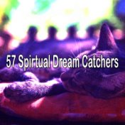 57 Spirtual Dream Catchers