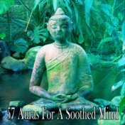57 Auras For A Soothed Mind