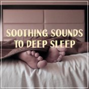 Soothing Sounds to Deep Sleep – Stress Relief, Inner Relaxation, Sleep Well, Dreaming All Night