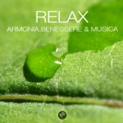 Relax - Musica per il rilassamento del corpo e della mente