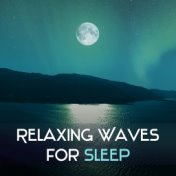 Relaxing Waves for Sleep – Peaceful Music, Gentle Lullabies to Bed, Sounds of Sea, Ocean Waves, Soft Melodies, Pure Mind, Nature...