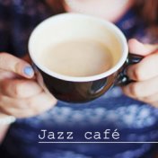 Jazz café - Jazz musique relaxante, jazz glacé pour café et restaurant