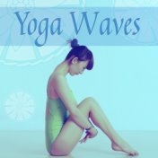 Yoga Waves – Relaxing Music, Waves Sounds for Meditation, Deep Relax, Morning Zen