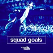 Squad Goals Podcast 003