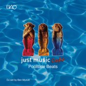 Just Music Café Vol. 3 : Poolside Beats