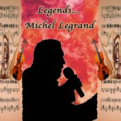 Legends: Michel Legrand