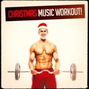 Christmas Music Workout!