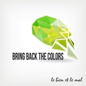 Bring Back the Colors, Vol. 05