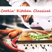 Cookin' Kitchen Classical