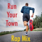 Run Your Town Rap Mix