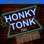 Honky Tonk Men - 30 Essential Country Classics