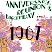 1967 (50 Year Anniversary Reunion Birthday)