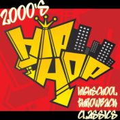 2000's Hip Hop Highschool Throwback Classics