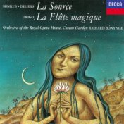 Minkus-Delibes: La Source / Drigo: La Flûte magique