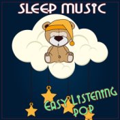 Sleep Music: Easy Listening Pop