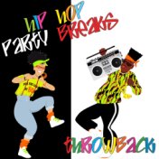 Hip Hop Partybreaks Throwback