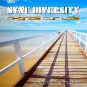 Sync Diversity: Change Our Life