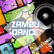 Zambu Dance Fitness Songs 2017