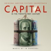 Capital in the Twenty-First Century (Original Motion Picture Soundtrack)