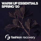 Warm Up Essentials Spring '20