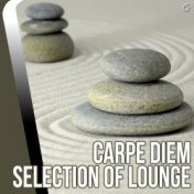 Carpe Diem Selection of Lounge