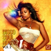 Disco Soul House, Vol.2