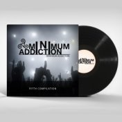 Minimum Addiction Fifth Compilation