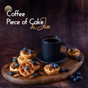 Coffee, Piece of Cake & Jazz: 2019 Smooth Jazz Music for Cafe, Cafeteria, Coffee Shop, Meeting with Friends in the Summer Garden