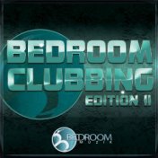 Bedroom Clubbing Edition II