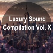 Luxury Sound Compilation Vol. X