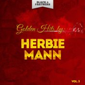 Golden Hits By Herbie Mann Vol. 3