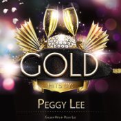 Golden Hits By Peggy Lee