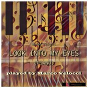 Look Into My Eyes (Piano Solo)