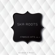 Ska Roots Famous Hits Vol. 3
