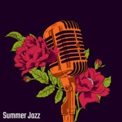 Summer Jazz - Chill Jazz Relaxation, Cocktail Music, Mellow Songs to Rest, Coffee, Restaurant, Ambient Music, Jazz Coffee, Coffe...