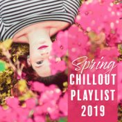 Spring Chillout Playlist 2019