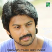 Srikanth Tamil Hits Songs