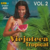 Viejoteca Tropical, Vol. 2
