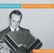 La Historia Del Tango (Volumen 1)